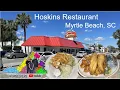 Hoskins Restaurant Where the Locals Eat North Myrtle Beach SC