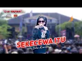 Download Lagu SEKECEWA ITU - ICHA KISWARA - OM SAVANA SAKJOSE  ( HALAL BIHALAL \u0026 TEMU KADANG PSHT CABANG MAGETAN )