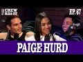 Paige Hurd is DONE Being Somebody s Girl Talks Playing Lauren Baldwin EP 67 The Crew Has It