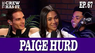 Paige Hurd is DONE Being Somebody s Girl Talks Playing Lauren Baldwin EP 67 The Crew Has It