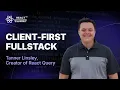 Tanner Linsley | React full-stack repareren met zero-syntax type safety