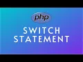 PHP Tutorial For Beginners Switch Statement