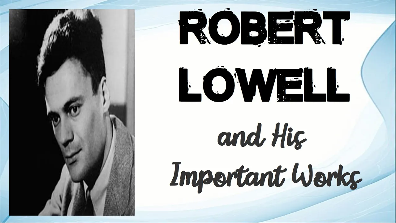 Robert Lowell: Confessional Poetry & Key Works | UGC NET English Literature