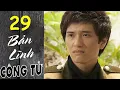 Bản Lĩnh Công Tử - Tập 29 | HTVC Phim HD hay Việt Nam 2024