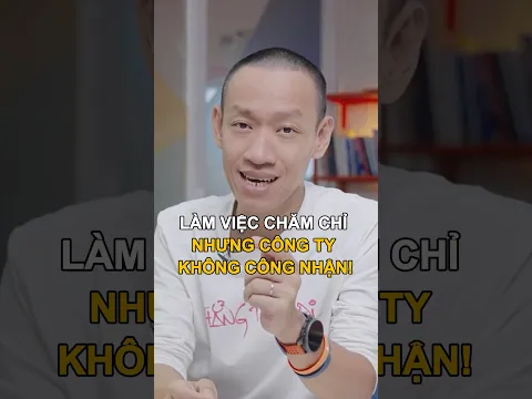 Đi làm nỗ lực rất nhiều nhưng không được công ty công nhận! | Nguyễn Hữu Trí #adminLB #cn #career