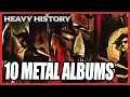 Lagu New to Metal? These 10 Albums Will Change Everything | Heavy History