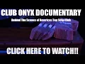 Club Onyx Documentary Behind The Scenes Of Americas Top Strip Clubs