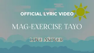 Download Love Añover - Mag-Exercise Tayo (Official Lyric Video) MP3