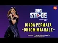 Download Lagu Dinda Permata - Dhoom Machale | Big Stage Minggu 5