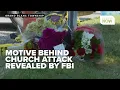 FBI releases info on motive behind deadly Michigan church attack