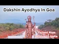 Lagu Dakshin Ayodhya of Goa: India’s Tallest Ram Statue at Partagali Math | Ram Statue In Goa