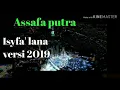 Sholawat Terbaru Assafa putra -  isyfa'lana versi Terbaru  ( Official Music )