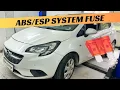 Opel Corsa E ABS / ESP System fuse relay location replacement