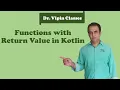 Kotlin Tutorial - 11 Function with Return Value Dr Vipin Classes