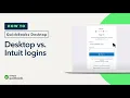 Differences between QuickBooks Desktop and Intuit logins
