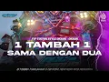 Download Lagu DJ 1 TAMBAH 1 SAMA DENGAN DUA • STYLE OKROK - OKROK - FYP TIKTOK MHSB TEAM | BY SABILLA REVOLUTION  