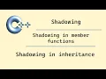 Modern C Shadowing Shadowing in Class Shadowing in Inheritance