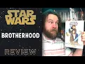 Star Wars Brotherhood Review