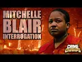 The Freezer Mom Mitchelle Blair s Interrogation Footage Revealed