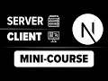 Your Complete Guide To Server And Client Next js Full Course