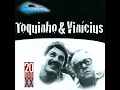 Samba Da Volta - Vinícius de Moraes & Toquinho