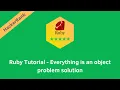 HackerRank Ruby Tutorial - Everything is an Object problem solution Ruby problems solutions