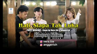Download Hati Siapa Tak Luka - Poppy Mercury Cover by Vera Liie \u0026 Anggerich di kampung Kuliner Kroya MP3