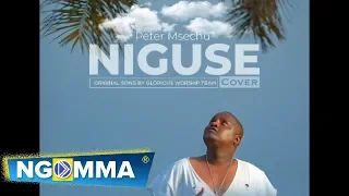 peter msechu niguse cover original song by gwt