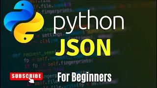 Python JSON Json loads and Json dumps Json Parse For Beginners Web Development Lecture - 25