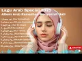 Download Lagu 🎵 Lagu Arab Terbaru \