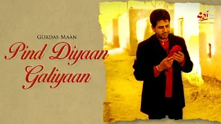 pind diyan galiyaan punjeeri gurdas maan sai productions