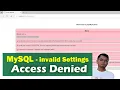 How to SOLVE MySQL error cannot connect access denied invalid settings on XAMPP