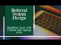 Referral System Design - Building SaaS with Python and Django