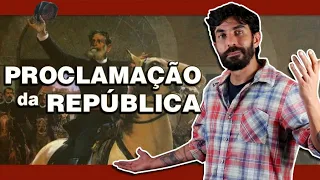 PROCLAMAÇÃO DA REPÚBLICA | Na Cola da Prova