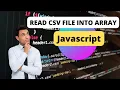 JavaScript Read CSV Files as Arrays with Ease and Precision