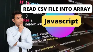 JavaScript Read CSV Files as Arrays with Ease and Precision