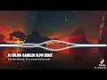 Download Lagu Nhạc DJ SULING GAMELAN SLOW REMIX 2024💯💯