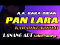 Download Lagu PAN LARA KARAOKE KOPLO