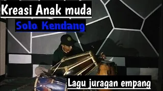 Download Solo kendang  II Juragan Empang KoploouTube · KREASI ANAK MUDA MP3