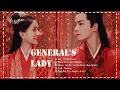 Download Lagu Full OST || General's Lady OST / 将军家的小娘子 影视原声带