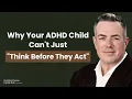How to Help Your AD Child Be Less Impulsive