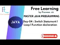 Day 4 Java Switch statement Loop Function Declaration Definition Free Learning