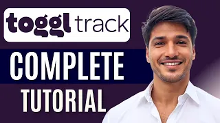 Complete Toggl Track Tutorial Master Time Tracking Productivity Management 2025 Demo