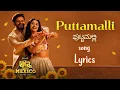 Puttamalli Song | Anna from Mexico | Daali Dhananjaya | Reeshma | Sanjith Hegde | song is 🥰