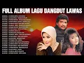 Download Lagu Kumpulan Lagu Dangdut Lawas Original 🍂 Dangdut Klasik 💐 Imam S Arifin, Evie Tamala, Mega Mustika