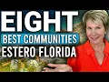 Top 8 Communities to Live in Estero Florida You Must Know