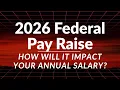 2026 Federal Pay Raise - How Will It Impact Your Salary