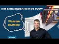 Waarom Digitaliseren met BIM? Efficiënt Bouwen vanaf de Start