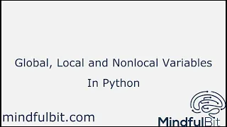 Global Local and Nonlocal Variables In Python