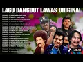 Download Lagu Lagu Dangdut Lawas 80 an 90 an (Tanpa Iklan) Imam S Arifin Meggy Z Tommy J Pisa Bintang MSC